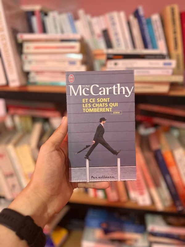 Et ce sont les chats qui tombèrent de Tom McCarthy