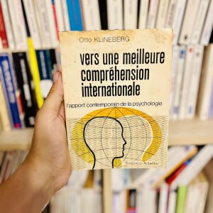 Vers une meilleure compréhension internationale: L'apport contemporain de la psychologie - Otto klineberg