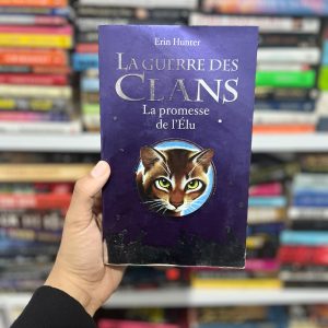 La guerre des clans - La promesse de l'Elu de Erin Hunter
