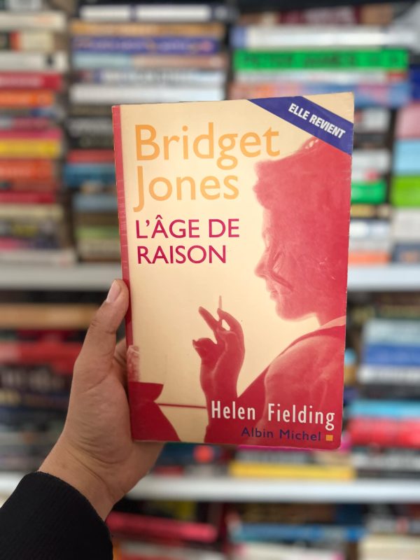 Bridget Jones, l’âge de raison de Helen Fielding