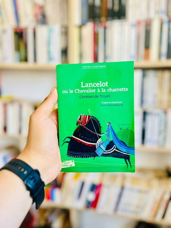 Lancelot ou Le Chevalier de la Charrette – Chrétien de Troyes