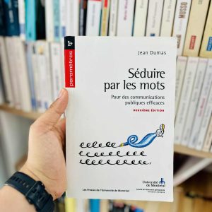 Séduire par les mots Pour des communications publiques efficaces de Jean Dumas