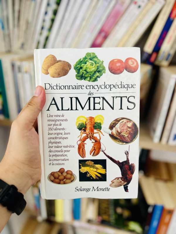 Dictionnaire encyclopédique des aliments – Solange Monette