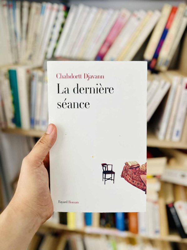La dernière séance – Chahdortt Djavann