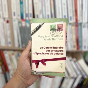 Le Cercle littéraire des amateurs d'épluchures de patates - Mary Ann Shaffer, Annie Barrows