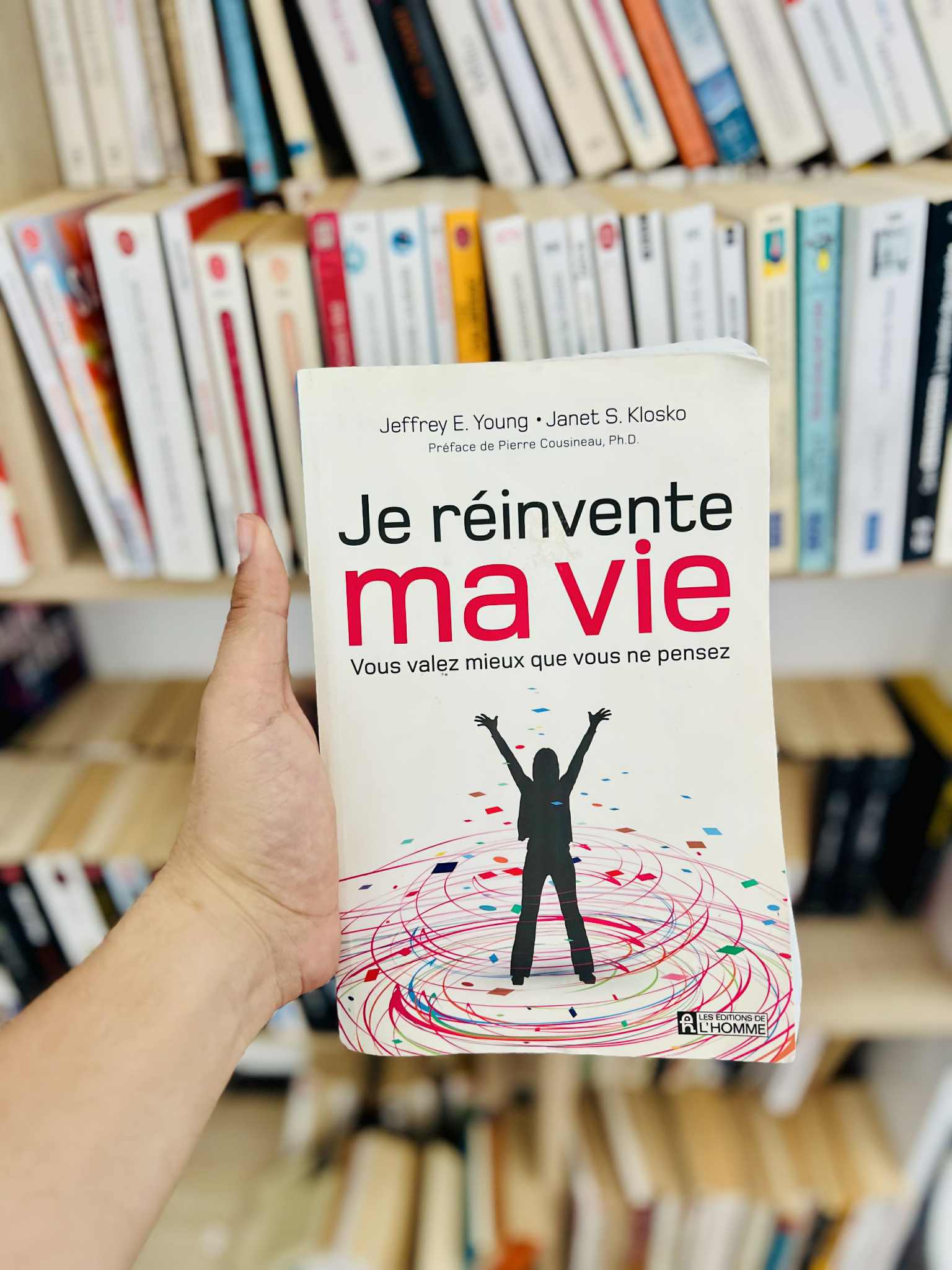 Je réinvente ma vie : Vous valez mieux que vous ne pensez – Jeffrey E. Young, Janet S. Klosko