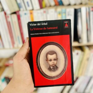 La tristesse du samouraï - Victor del Arbol