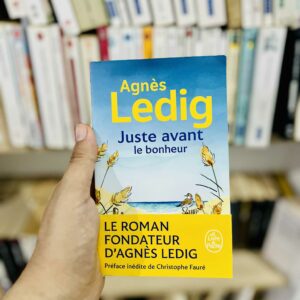Juste avant le bonheur - Agnès Ledig