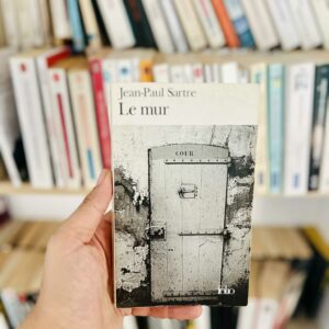 Le mur - Jean-Paul Sartre