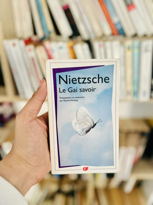 Le gai savoir (Présentation de Patrick Wotling) – Friedrich Nietzsche