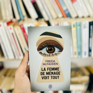 La Femme de ménage voit tout - Freida McFadden