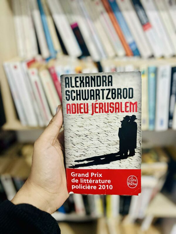 Adieu Jerusalem – Alexandra Schwartzbrod