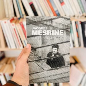 L'instinct de mort - Jacques Mesrine