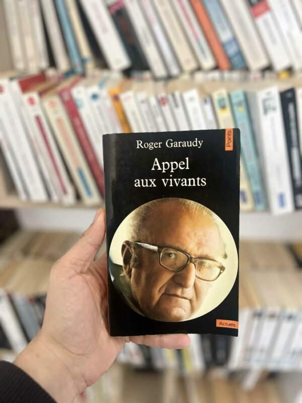 Appel aux vivants – Roger Garaudy