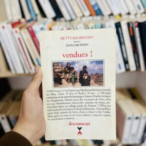 Vendues - Zana Muhsen, Betty Mahmoody