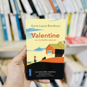 Valentine ou la belle saison - Anne-Laure Bondoux