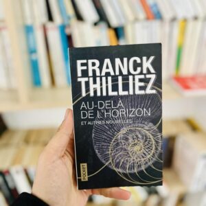 Au-delà de l'horizon et autres nouvelles - Franck Thilliez