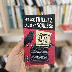 L'encre et le sang - Laurent Scalese, Franck Thilliez