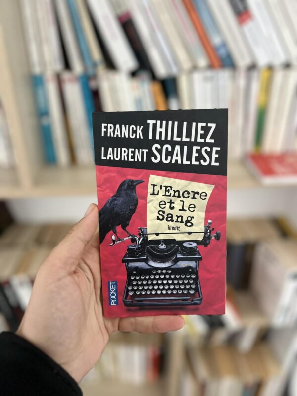 L’encre et le sang – Laurent Scalese, Franck Thilliez