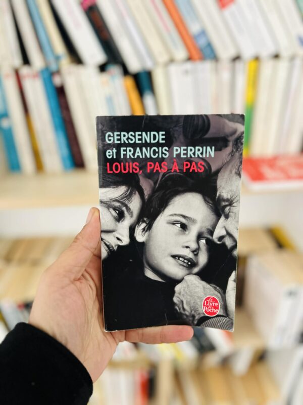 Louis, pas à pas – Francis Perrin, Gersende Perrin
