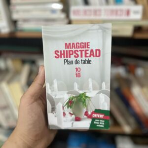 Plan de table - Maggie Shipstead 3 Plan de table - Maggie Shipstead