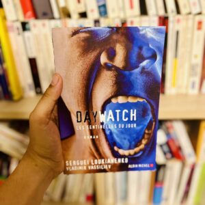 Daywatch: Les sentinelles du jour - Sergueï Loukianenko, Vladimir Vassiliev 5 0423
