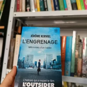 L'engrenage : mémoires d'un trader de Jérôme Kerviel