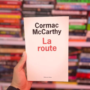 La Route - Cormac McCarthy 3 La Route - Cormac McCarthy