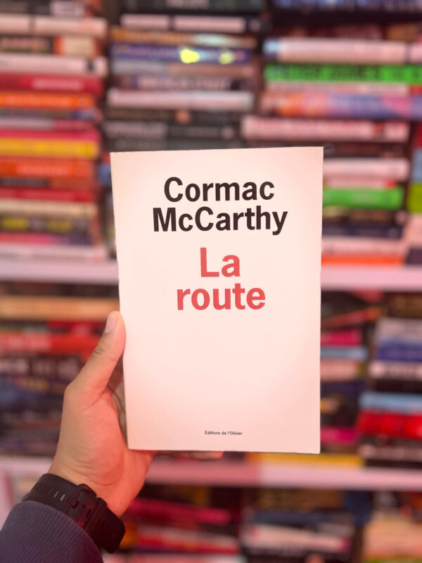 La Route - Cormac McCarthy 1 La Route – Cormac McCarthy