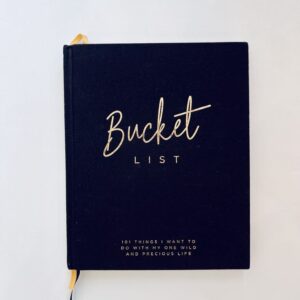 Hilroy Bucket List Journal: 101 things I want to do with my one wild and precious life