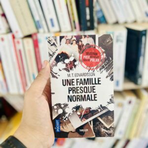 Une famille presque normale - M.T. Edvardsson