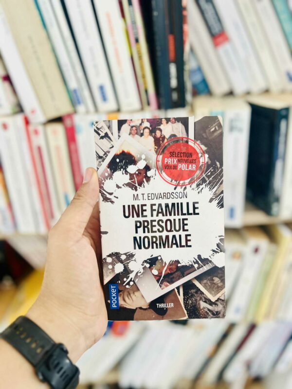 Une famille presque normale - M.T. Edvardsson 1 Une famille presque normale – M.T. Edvardsson