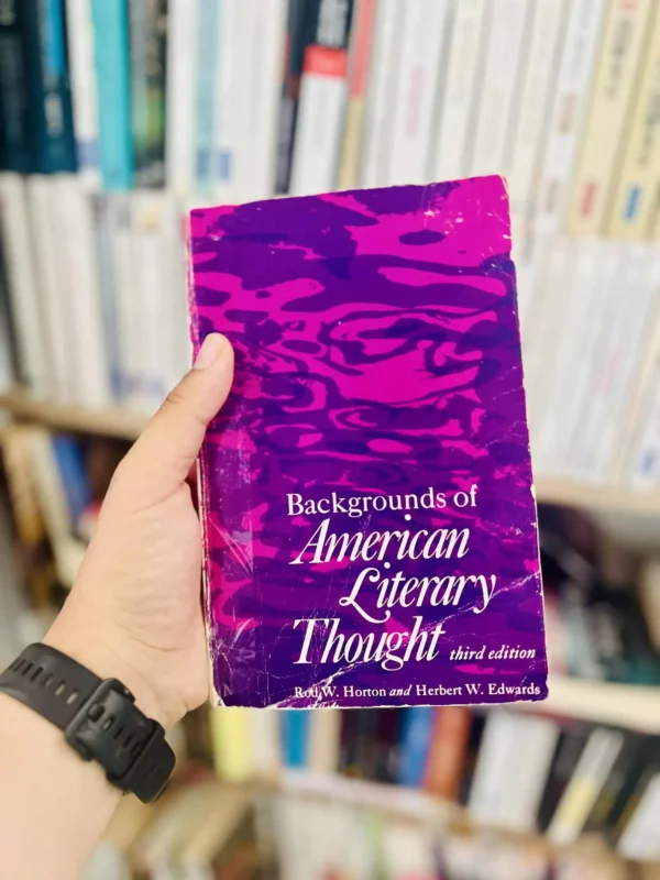 Backgrounds of American Literary Thought 3rd Edition -1974 - Rod William Horton , Herbert W. Edwards 1 Backgrounds of American Literary Thought 3rd Edition -1974 – Rod William Horton , Herbert W. Edwards
