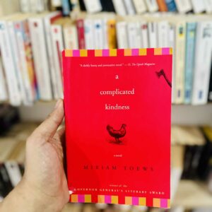 A Complicated Kindness - Miriam Toews