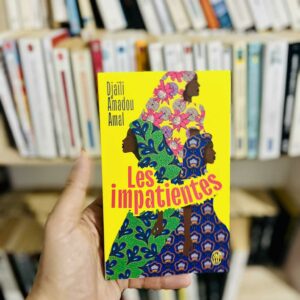 Les impatientes - Djaïli Amadou Amal