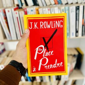 Une place à prendre - J. K. Rowling 20 Une place à prendre - J. K. Rowling