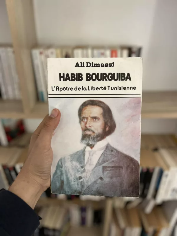 Habib Bourguiba l’apôtre de la liberté Tunisienne
