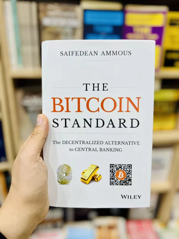 The Bitcoin Standard 1 The Bitcoin Standard