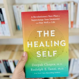 The Healing Self: A Revolutionary New Plan to Supercharge Your Immunity and Stay Well for Life by Deepak Chopra and Rudolph E. Tanzi