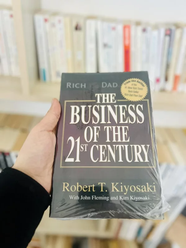 The Business of the 21st Century 1 The Business of the 21st Century
