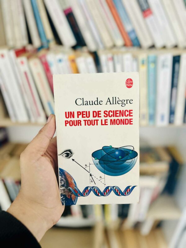 Un peu de science pour tout le monde – Claude Allègre