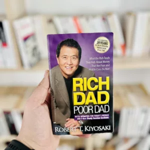 Rich Dad Poor Dad by Robert T. Kiyosaki