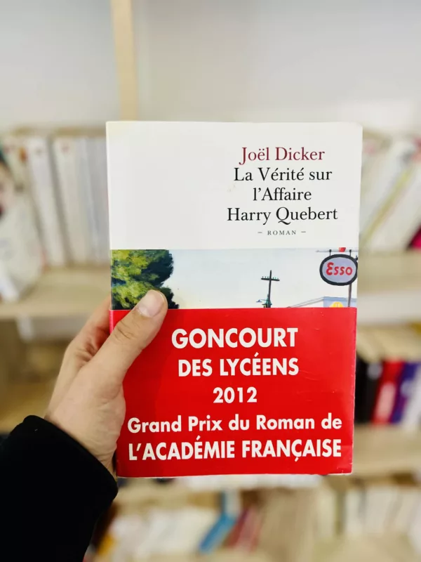 La vérité sur l'affaire Harry Québert 1 La vérité sur l’affaire Harry Québert