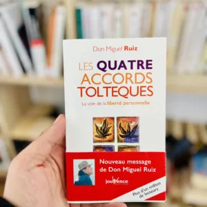 Les quatre accords toltèques : La voie de la liberté personnelle 9 Les quatre accords toltèques : La voie de la liberté personnelle