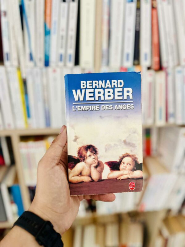 L'Empire des anges - Bernard Werber 1 L’Empire des anges – Bernard Werber