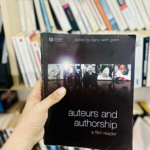 Auteurs and Authorship: A Film Reader - Barry Keith Grant