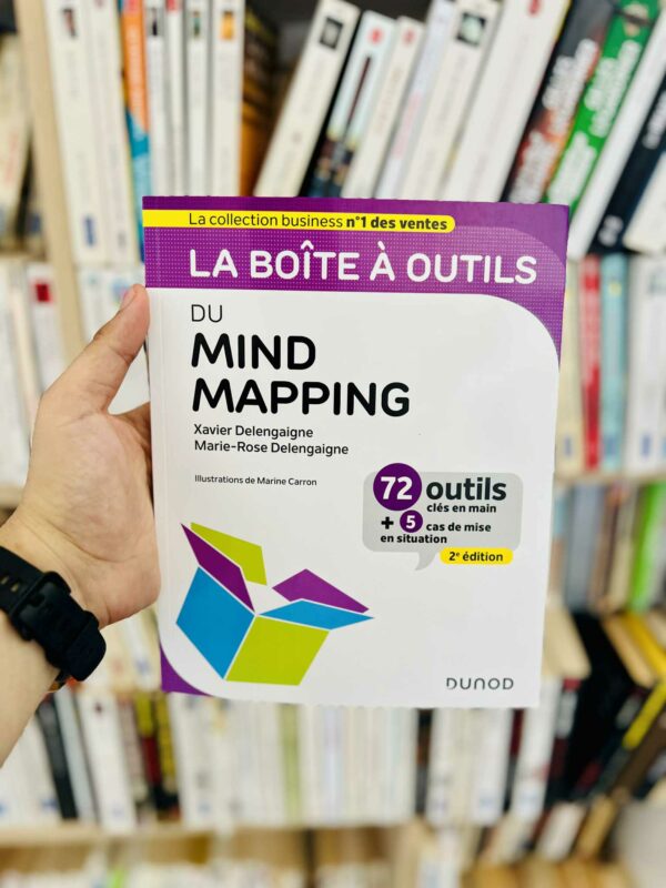 La boîte à outils : du mind mapping (2e édition) - Xavier Delengaigne, Marie-Rose Delengaigne 1 La boîte à outils : du mind mapping (2e édition) – Xavier Delengaigne, Marie-Rose Delengaigne