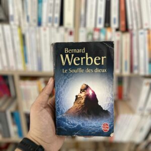Le Souffle des dieux - Bernard Werber