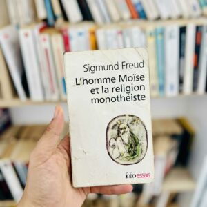 L'homme Moïse et la religion monothéiste : trois essais - Sigmund Freud