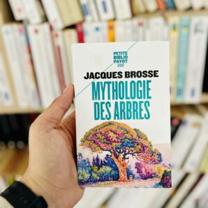 Mythologie des arbres - Jacques Brosse
